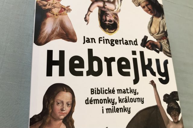 Jan Fingerland: Hebrejky | foto: Kamila Schusterová,  Český rozhlas